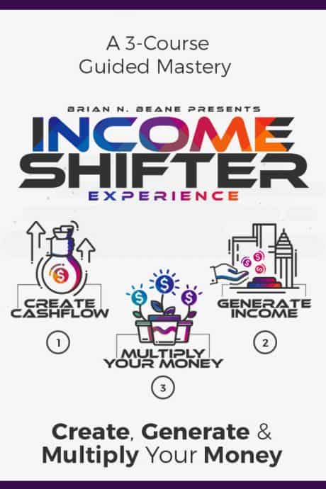 Brian N. Beane • Income Shifter Experience