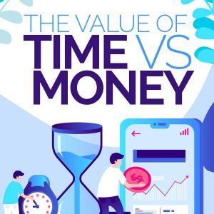 Brian N. Beane The Value of Time Vs Money